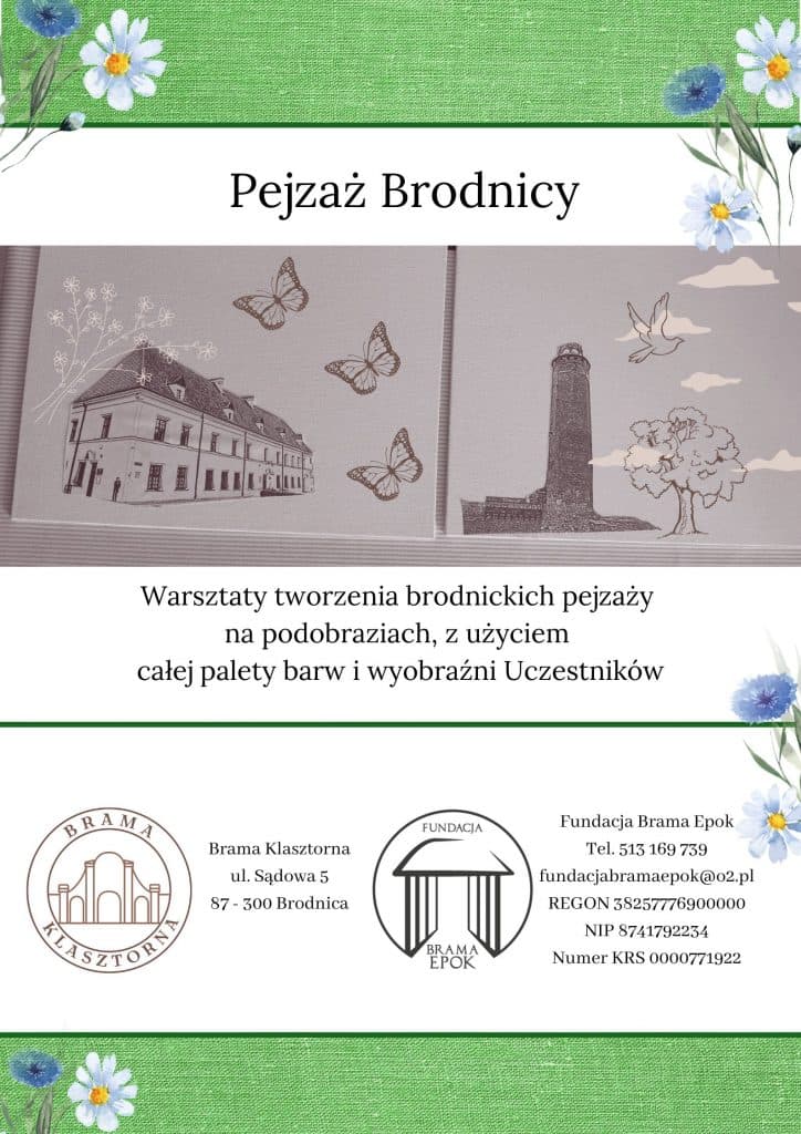 Plakat warsztatów „Pejzaż Brodnicy” Fundacji Brama Epok – rysunek brodnickiej wieży i kamienicy na podobraziu